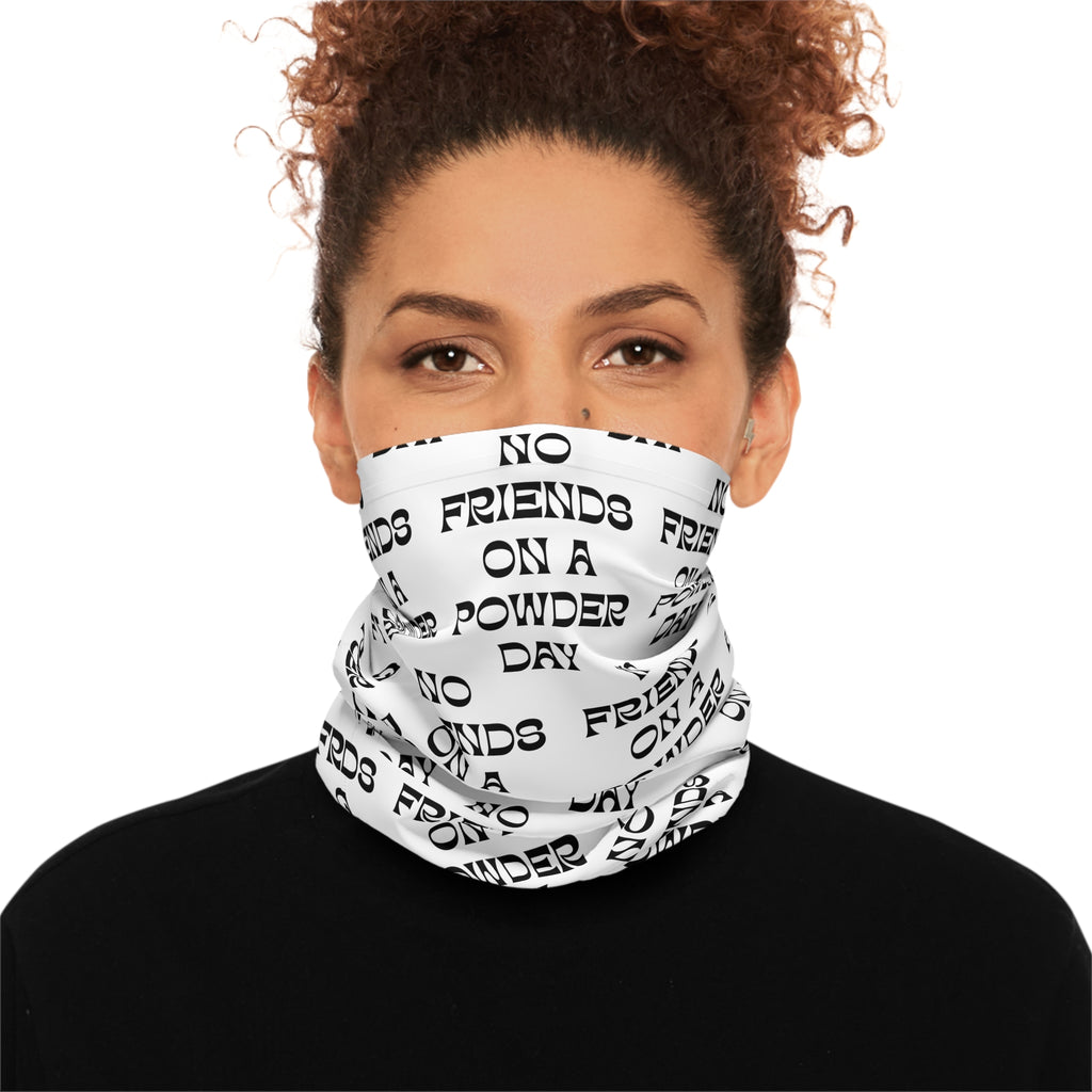 Lightweight "No Friends on a Powder Day" Neck Gaiter