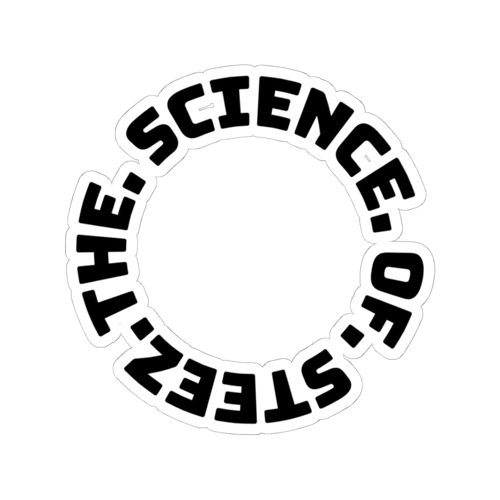 The Science of Steez (Sticker)