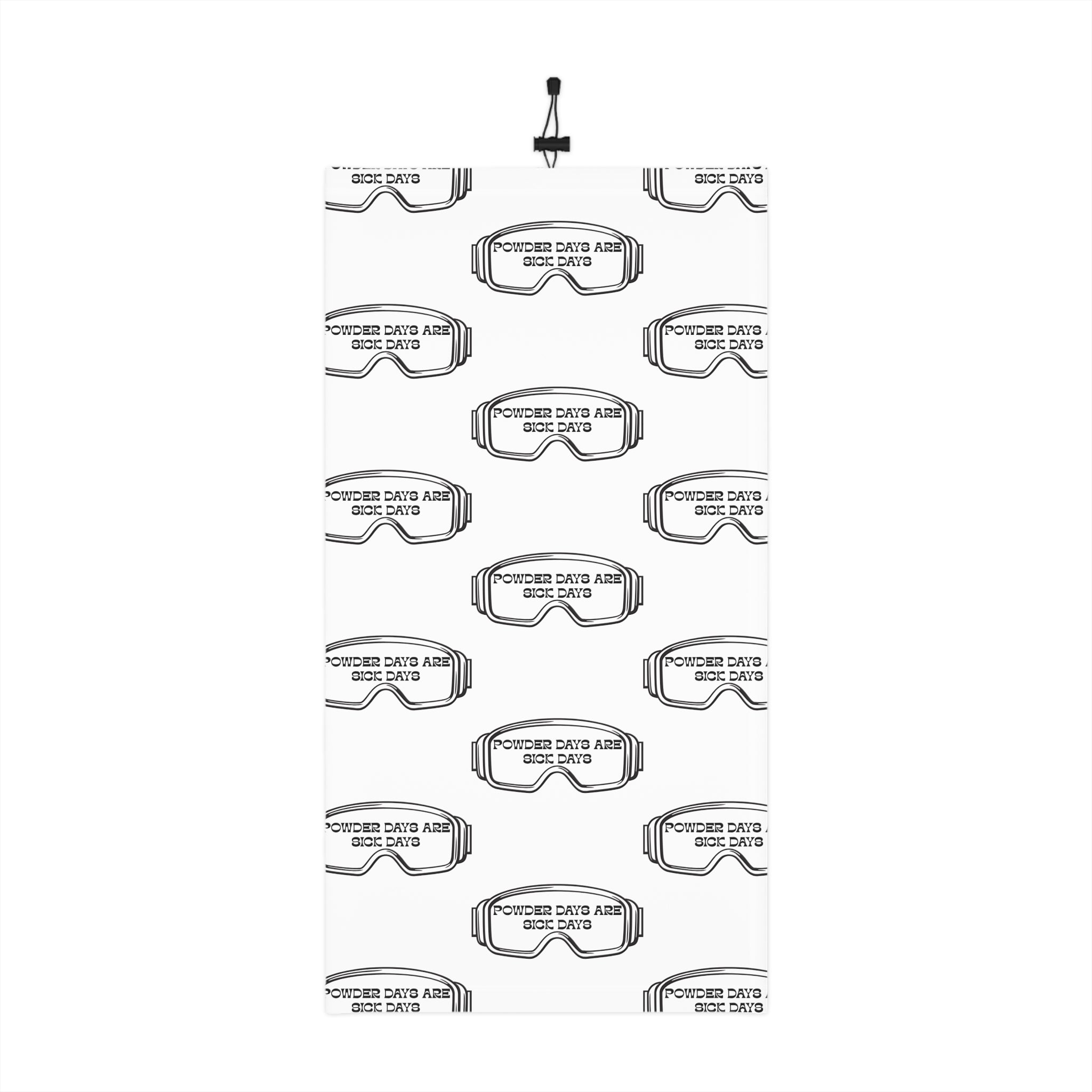 Ski Gaiter - "Powder Days Are Sick Days" Neck Tube with Drawstring