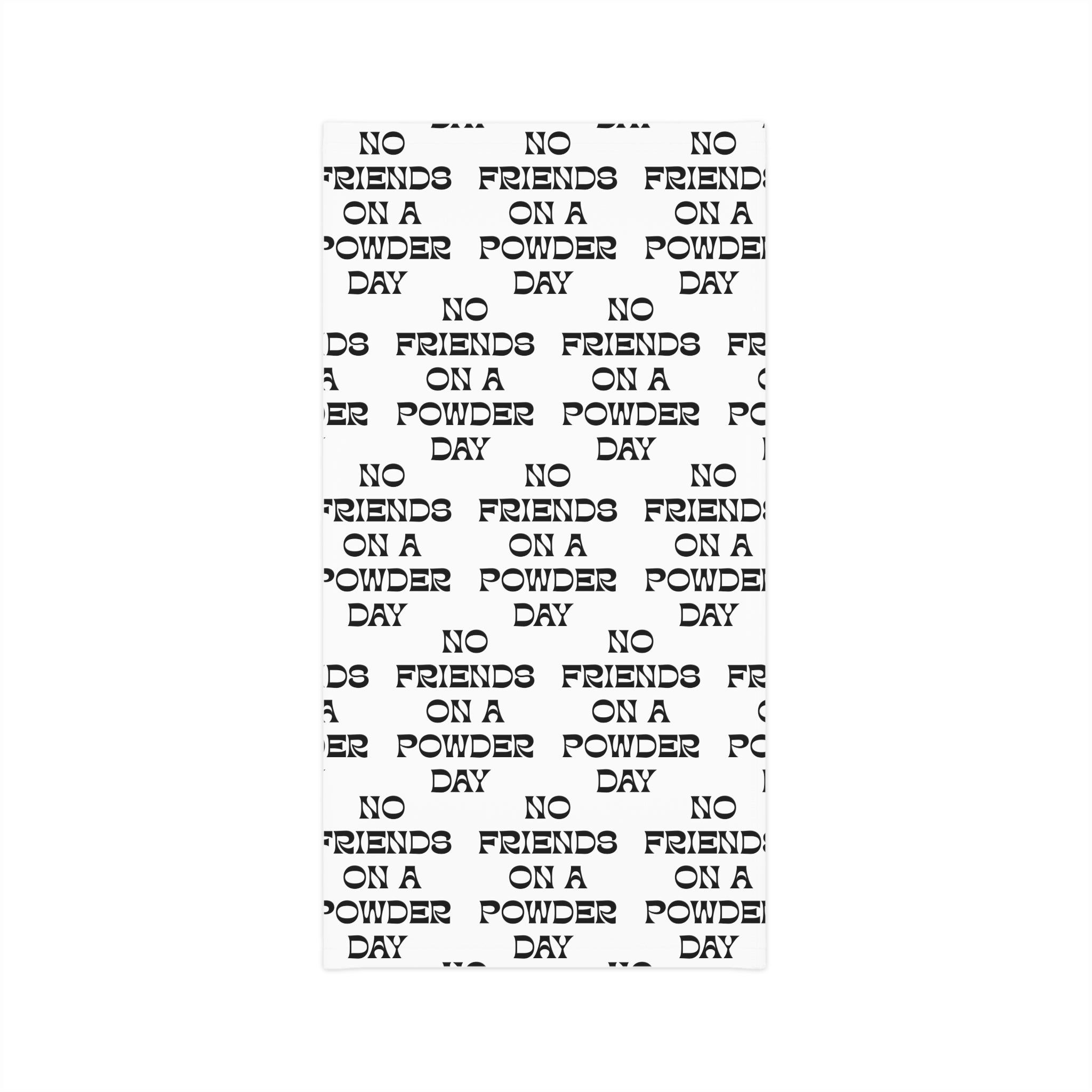 Lightweight "No Friends on a Powder Day" Neck Gaiter